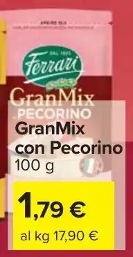 Carrefour Ferrari GranMix con Pecorino offerta