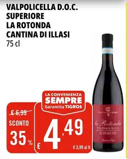 Tigros Valpolicella d.o.c. superiore LA ROTONDA CANTINA DI ILLASI offerta