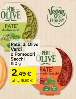 Carrefour Pate' di Olive Verdi o Pomodori Secchi offerta