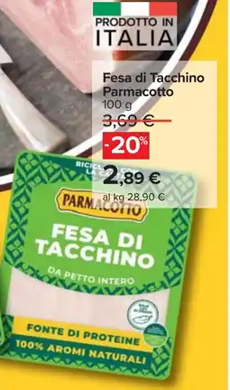 Carrefour Fesa di Tacchino Parmacotto offerta