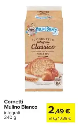 Carrefour Cornetti Mulino Bianco integrali offerta