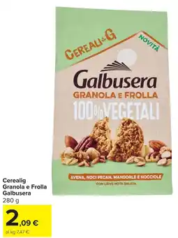 Carrefour Cerealig Granola e Frolla Galbusera offerta