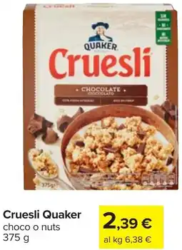 Carrefour Cruesli Quaker choco o nuts offerta