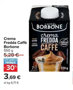 Carrefour Crema Fredda Caffè Borbone offerta
