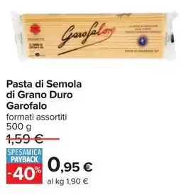 Carrefour Pasta di Semola di Grano Duro Garofalo offerta