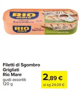 Carrefour Filetti di Sgombro Grigliati Rio Mare offerta