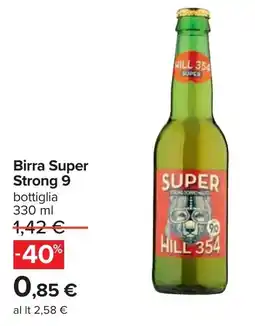 Carrefour Birra Super Strong 9 offerta