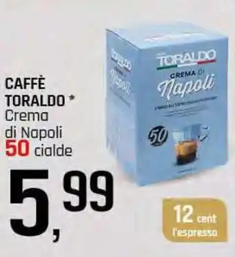 Famila Superstore Caffè TORALDO offerta