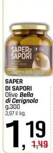 Famila Superstore SAPER DI SAPORI Olive Bella di Cerignola offerta