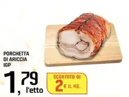 Famila Superstore Porchetta di ariccia IGP offerta