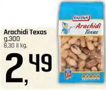 Famila Superstore Arachidi Texas FATINA offerta