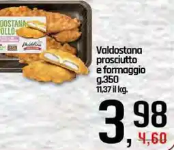 Famila Superstore Valdostana prosciutto e formaggio offerta