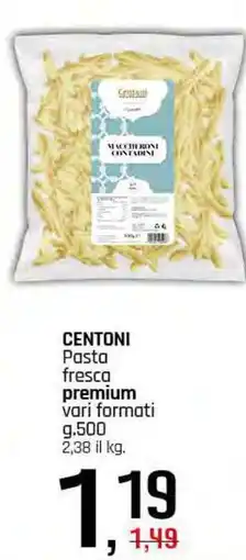 Famila Superstore CENTONI Pasta fresca premium offerta