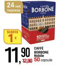 Famila Superstore CAFFÈ BORBONE Nobile 50 capsule offerta