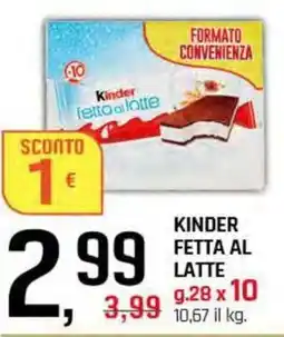 Famila Superstore Kinder fetta al latte offerta