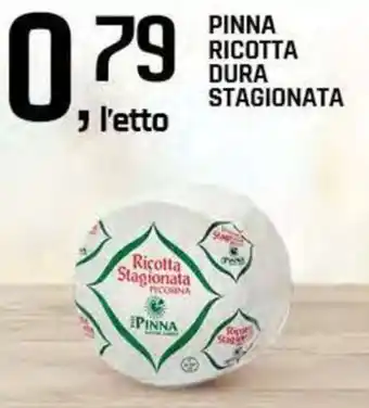 Famila Superstore Pinna ricotta dura stagionata offerta