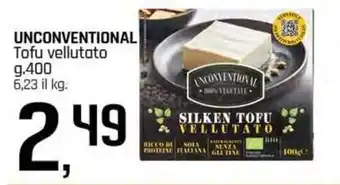 Famila Superstore UNCONVENTIONAL Tofu vellutato offerta