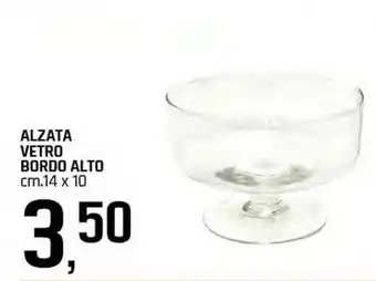 Famila Superstore Alzata vetro bordo alto offerta