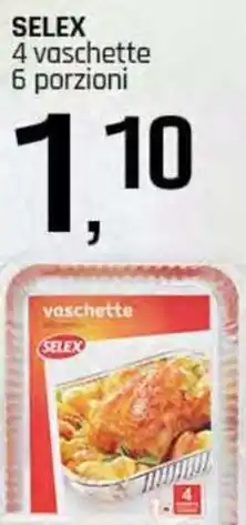 Famila Superstore SELEX 4 vaschette 6 porzioni offerta