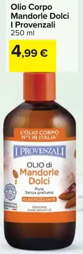Carrefour Olio Corpo Mandorle Dolci I Provenzali offerta