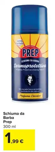 Carrefour Schiuma da Barba Prep offerta