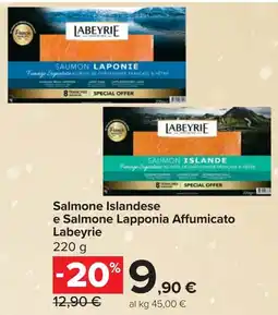 Carrefour Salmone Islandese e Salmone Lapponia Affumicato LABEYRIE offerta