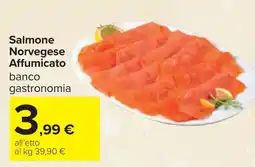 Carrefour Salmone Norvegese Affumicato banco gastronomia offerta