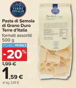 Carrefour Pasta di Semola di Grano Duro TERRE D'ITALIA offerta