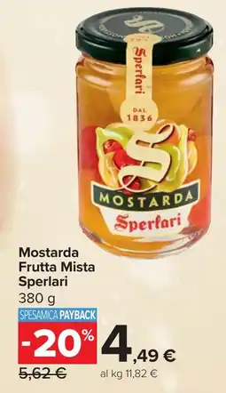 Carrefour Mostarda Frutta Mista SPERLARI offerta