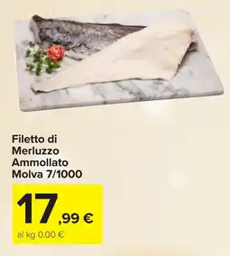 Carrefour Filetto di Merluzzo Ammollato Molva 7/1000 offerta