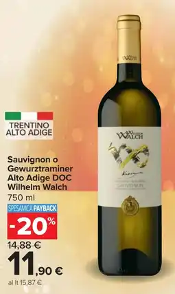Carrefour Sauvignon o Gewurztraminer Alto Adige DOC Wilhelm Walch offerta