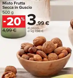 Carrefour Misto Frutta Secca in Guscio offerta