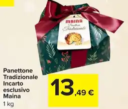 Carrefour Panettone Tradizionale Incarto esclusivo MAINA offerta