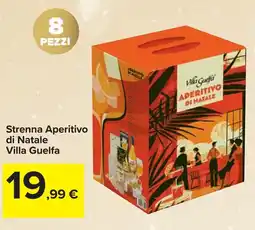 Carrefour Strenna Aperitivo di Natale VILLA GUELFA offerta