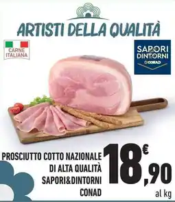 Conad City Prosciutto cotto nazionale di alta qualità SAPORI&DINTORNI CONAD offerta