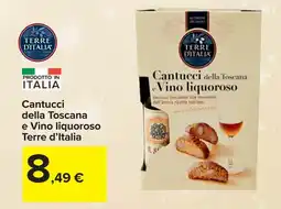 Carrefour Cantucci della Toscana e Vino liquoroso TERRE D'ITALIA offerta