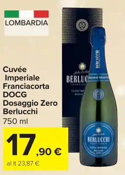 Carrefour Cuvée Imperiale Franciacorta DOCG Dosaggio Zero BERLUCCHI offerta