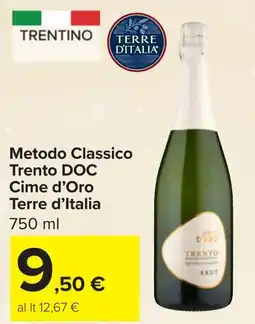 Carrefour Metodo Classico Trento DOC Cime d'Oro TERRE D'ITALIA offerta