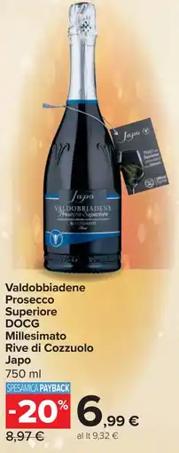 Carrefour Valdobbiadene Prosecco Superiore DOCG Millesimato Rive di Cozzuolo offerta