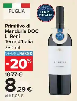 Carrefour Primitivo di Manduria DOC Li Reni TERRE D'ITALIA offerta