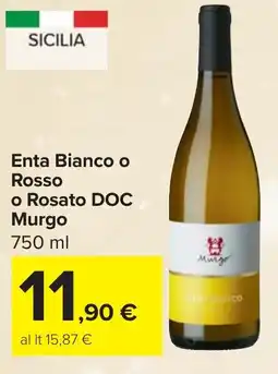 Carrefour Enta Bianco o Rosso o Rosato DOC MURGO offerta