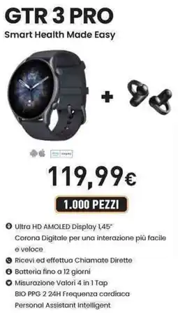 Unieuro amazfit GTR 3 PRO Smart Health Made Easy offerta