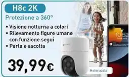 Unieuro EZVIZ H8c 2K Protezione a 360° offerta