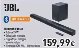 Unieuro JBL SOUNDBAR SB550 offerta
