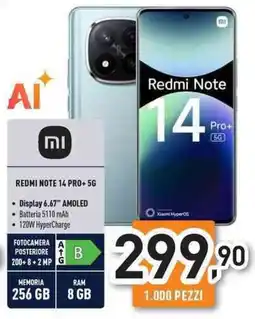 Unieuro Xiaomi REDMI NOTE 14 PRO+5G offerta