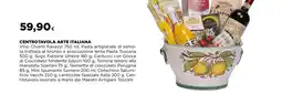 Ipercoop Centrotavola arte italiana offerta