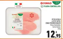 Conad PETTO DI POLLO A FETTE SOTTILI CONAD PERCORSO QUALITÀ offerta