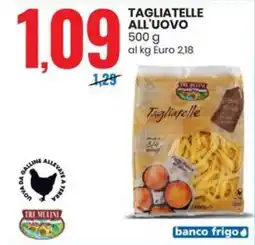 Eurospin Tre mulini tagliatelle all'uovo offerta
