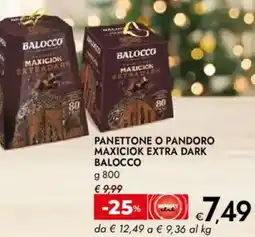 Bennet Panettone o pandoro maxiciok extra dark BALOCCO offerta