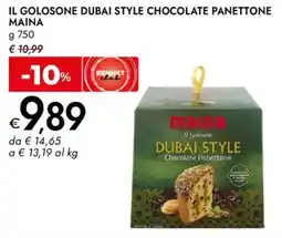Bennet Il golosone dubai style chocolate panettone MAINA offerta